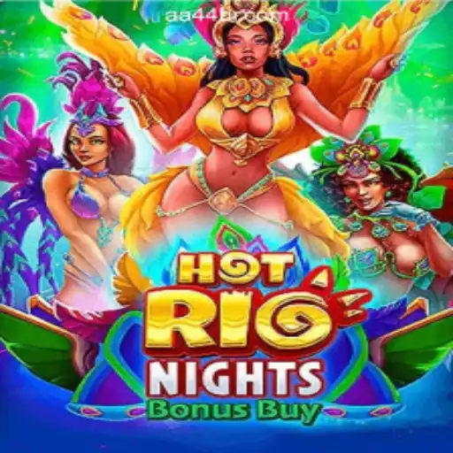 Discover the Excitement of HotRioNightsBonusBuy on AA44.com