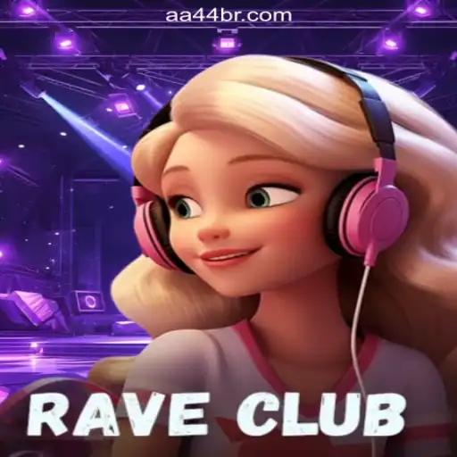 Experience the Thrills of RaveClub on AA44.com Platform-Oficial Slots Brasil