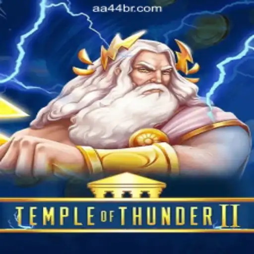 Discover the Mysteries of TempleofThunderII on AA44.com Platform - Oficial Slots Brasil